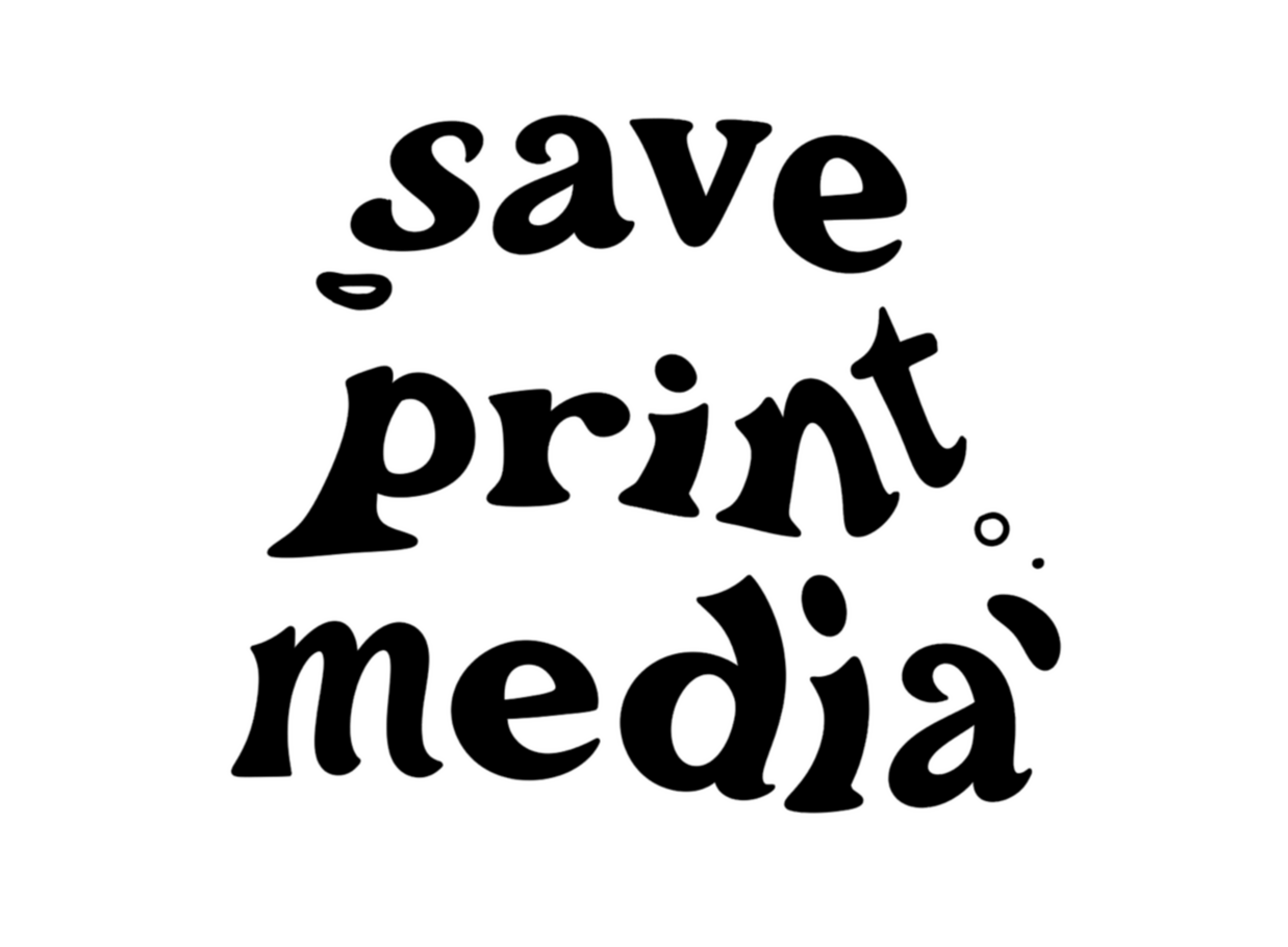 Bold lettering reading "save print media"